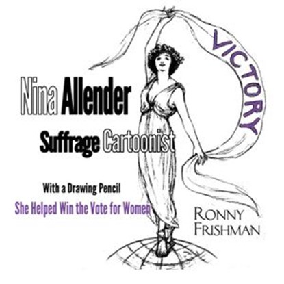 Nina Allender, Suffrage Cartoonist, Ronny Frishman - Ebook - 9781393751380