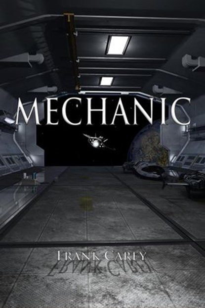 Mechanic, Frank Carey - Ebook - 9781393761891