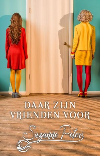 Daar zijn vrienden voor, Suzanne Peters - Ebook - 9781393763345