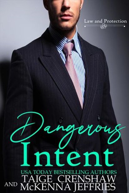 Dangerous Intent, Taige Crenshaw ; McKenna Jeffries - Ebook - 9781393766865