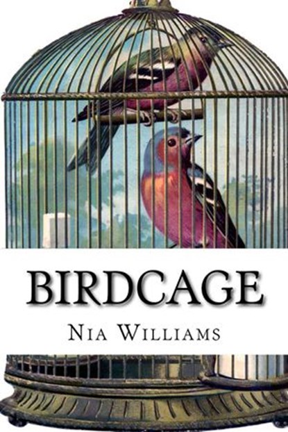 Birdcage, Nia Williams - Ebook - 9781393776291