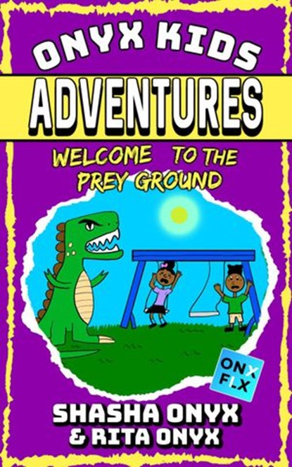 Welcome To The Prey Ground, Shasha Onyx ; Rita Onyx - Ebook - 9781393783015