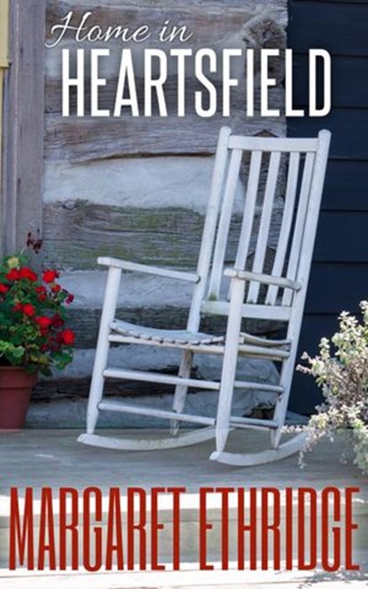 Home in Heartsfield, Margaret Ethridge - Ebook - 9781393783947