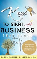 Keys To Start A Business That Grows Itself
