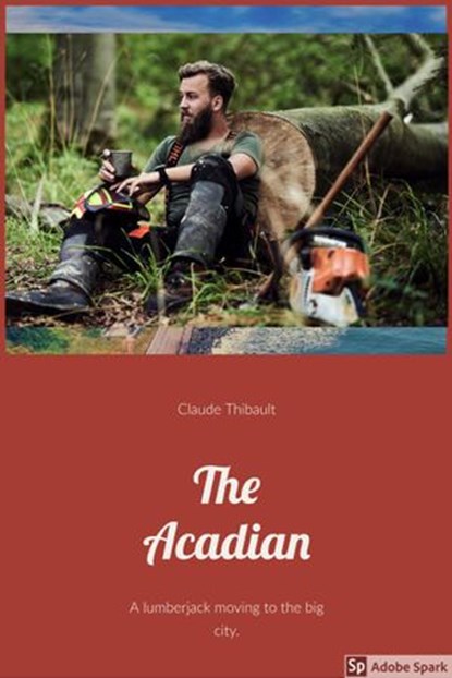 The Acadian, Claude Thibault - Ebook - 9781393794981