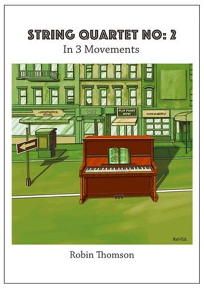 String Quartet No: 2 with score & parts, Robin Thomson - Ebook - 9781393802662