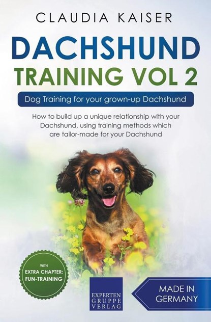 Dachshund Training Vol 2 - Dog Training for Your Grown-up Dachshund, Claudia Kaiser - Paperback - 9781393803690