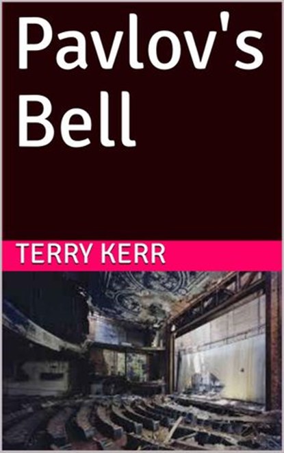 Pavlov's Bell, Terry Kerr - Ebook - 9781393805335