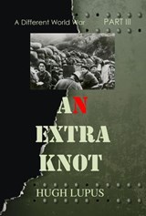 An Extra Knot Part III - HUGH LUPUS - 9781393817451