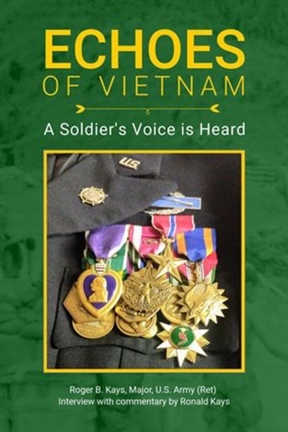 Echoes of Vietnam | A Soldier's Voice is Heard, Ronald Kays - Ebook - 9781393817864
