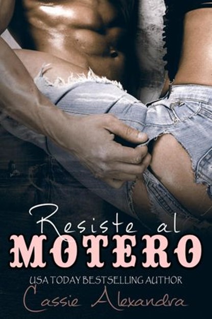 Resiste al motero, Cassie Alexandra - Ebook - 9781393821427