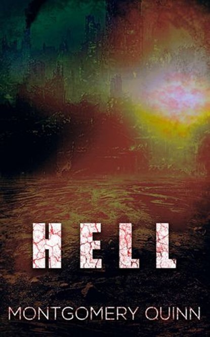 Hell, Montgomery Quinn - Ebook - 9781393823148