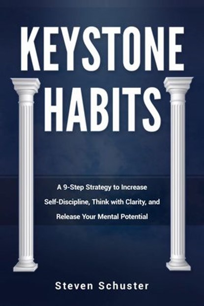 Keystone Habits, Steven Schuster - Ebook - 9781393824169