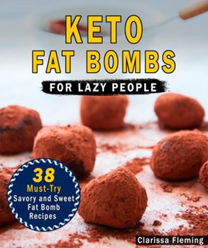 Keto Fat Bombs, Ashley Jones - Ebook - 9781393827184