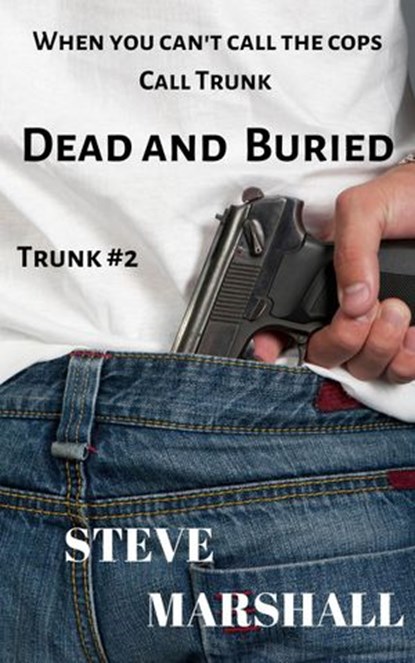Dead and Buried, Steve Marshall - Ebook - 9781393830177