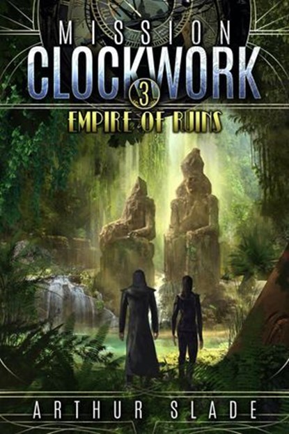 Empire of Ruins, Arthur Slade - Ebook - 9781393832775