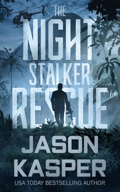 The Night Stalker Rescue, Jason Kasper - Ebook - 9781393837879