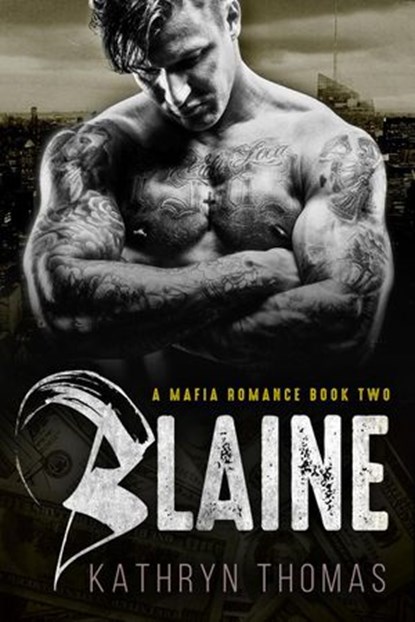 Blaine (Book 2), Kathryn Thomas - Ebook - 9781393841807