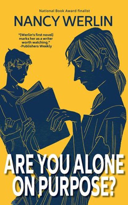Are You Alone on Purpose?, Nancy Werlin - Ebook - 9781393842613