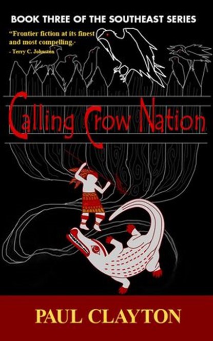 Calling Crow Nation, Paul Clayton - Ebook - 9781393845003