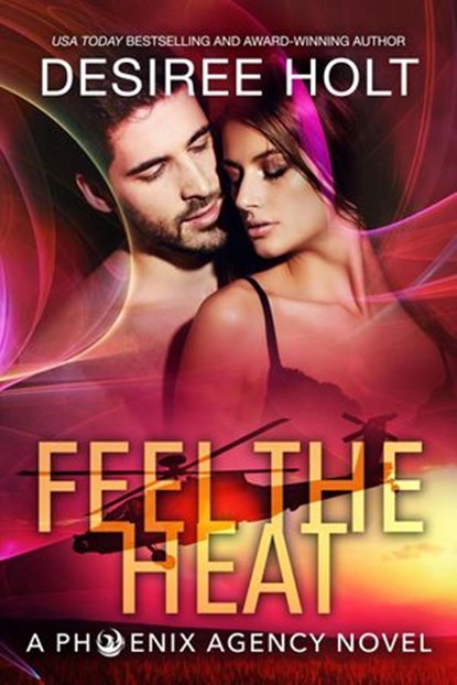Feel the Heat, Desiree Holt - Ebook - 9781393852414