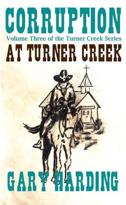 Corruption at Turner Creek, Gary Harding - Ebook - 9781393859277
