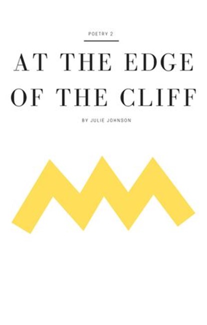At The Edge of The Cliff, Julie Johnson - Ebook - 9781393862802