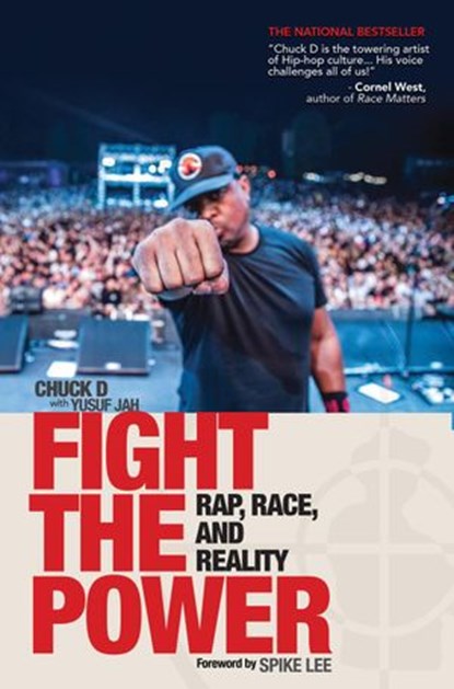 Fight The Power: Rap, Race and Reality, Chuck D ; Yusuf Jah - Ebook - 9781393874522