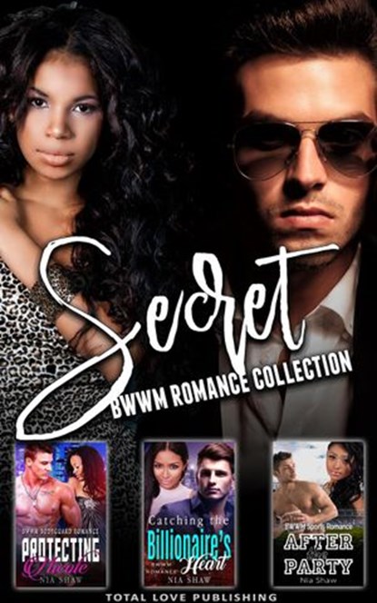 Secret : BWWM Romance Collection, Nia Shaw - Ebook - 9781393878391