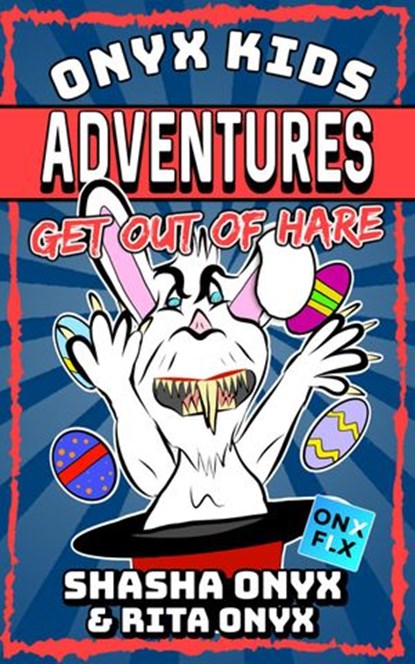 Get Out Of Hare, Shasha Onyx ; Rita Onyx - Ebook - 9781393883296