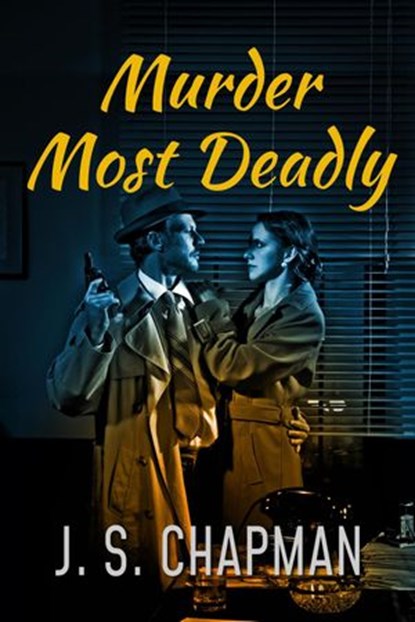 Murder Most Deadly, J. S. Chapman - Ebook - 9781393885535