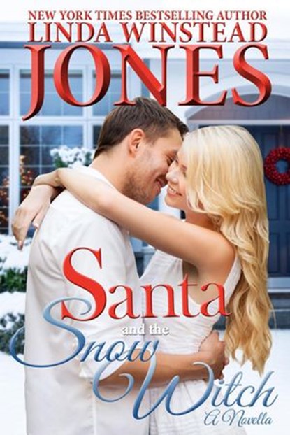 Santa and the Snow Witch, Linda Winstead Jones - Ebook - 9781393888635