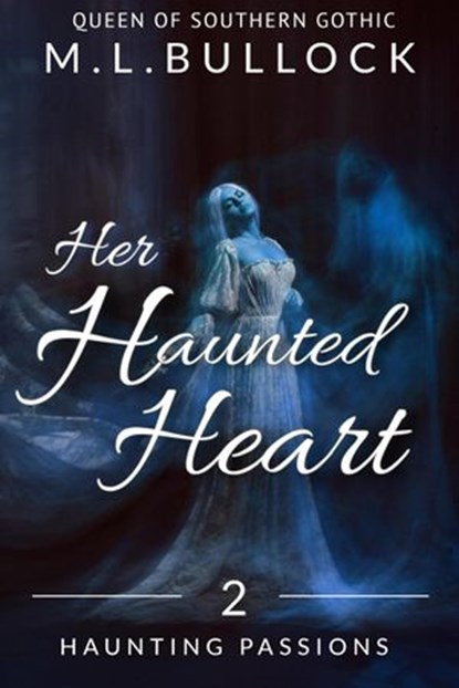 Her Haunted Heart, M.L. Bullock - Ebook - 9781393893905