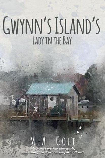 Gwynn’s Island’s Lady In The Bay, M. A. Cole - Ebook - 9781393905363