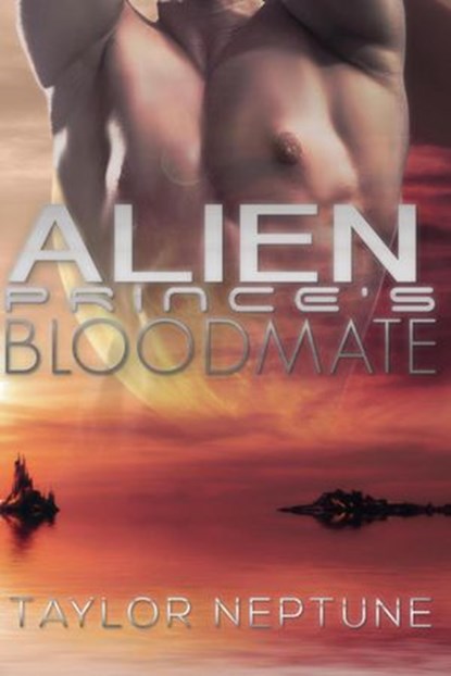 Alien Prince's Bloodmate, Taylor Neptune - Ebook - 9781393914075