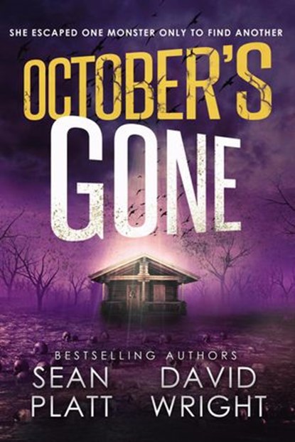 October's Gone, Sean Platt ; David W. Wright - Ebook - 9781393929352