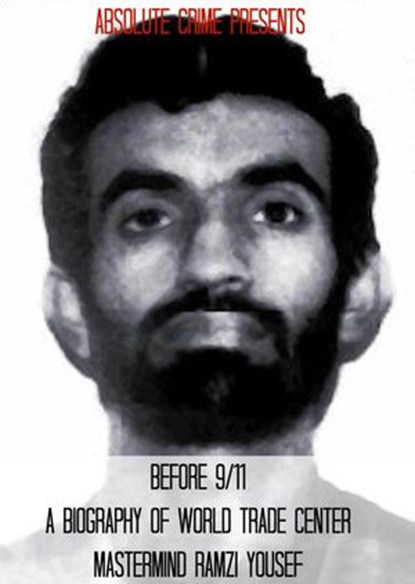 Before 9/11: A Biography of World Trade Center Mastermind Ramzi Yousef, Fergus Mason - Ebook - 9781393929383