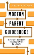 How to Explain Immigration to Kids