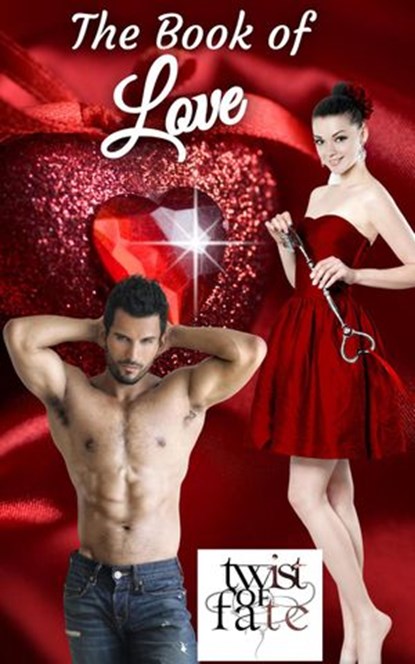 The Book of Love, Shaunna Rodriguez ; Carrie Weston ; Margaret Mallory ; M.A. Abraham BSA ; K.T. Brown ; Crystal Lynn - Ebook - 9781393934158