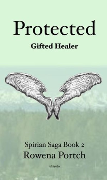 Protected Gifted Healer, Rowena Portch - Ebook - 9781393935964