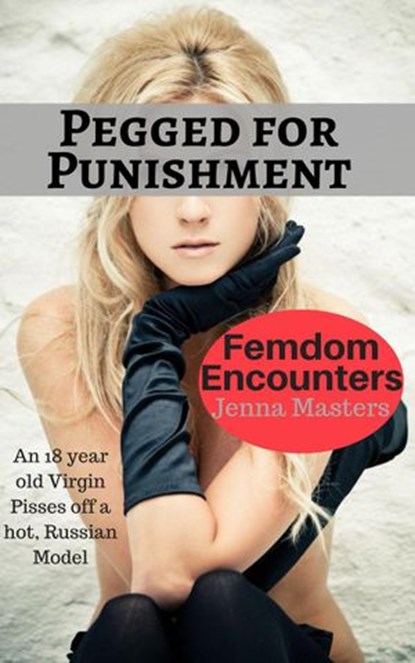Pegged for Punishment, Jenna Masters - Ebook - 9781393940456