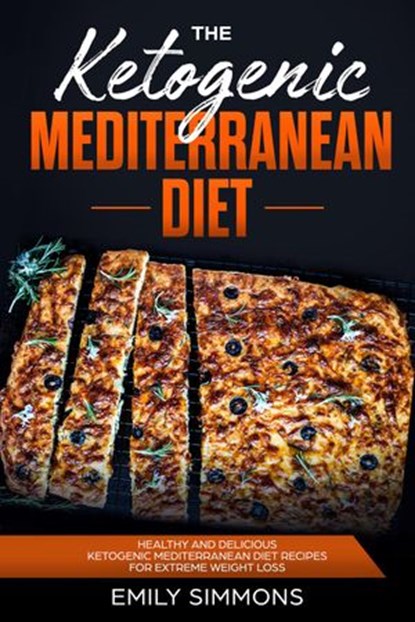 The Ketogenic Mediterranean Diet, Emily Simmons - Ebook - 9781393942115
