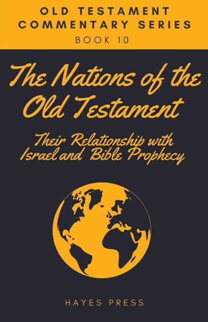The Nations of the Old Testament, Hayes Press - Paperback - 9781393955887