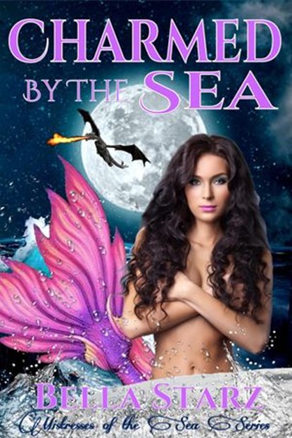 Charmed By The Sea, Bella Starz - Ebook - 9781393956778