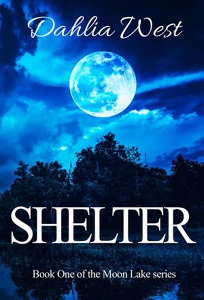 Shelter, Dahlia West - Ebook - 9781393961024