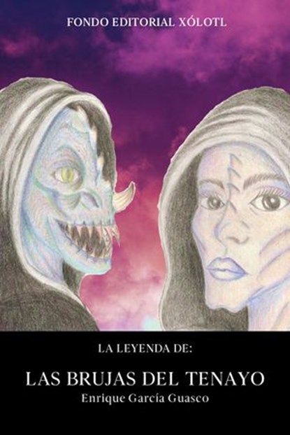 Las Brujas del Tenayo, Enrique García Guasco - Ebook - 9781393964841