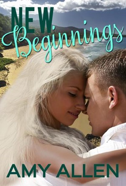 New Beginnings, Amy Allen - Ebook - 9781393984740