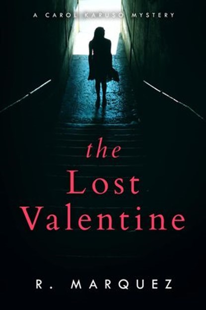 The Lost Valentine, R. Marquez - Ebook - 9781393987239