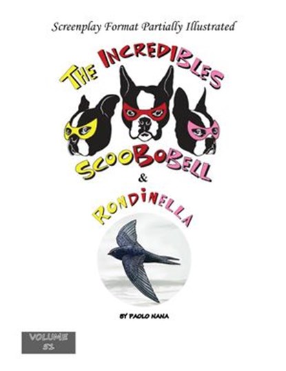 The Incredibles Scoobobell & Rondinella, paolo nana - Ebook - 9781393993186