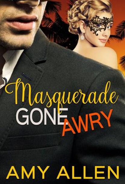 Masquerade Gone Awry, Amy Allen - Ebook - 9781393993698